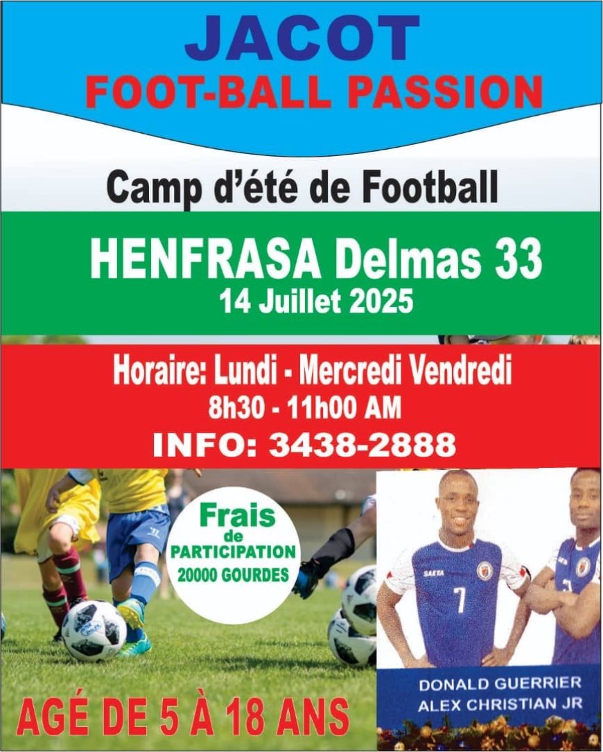 Jacot Football Passion lance son camp d’été le 14 juillet 2025 à HENFRASA